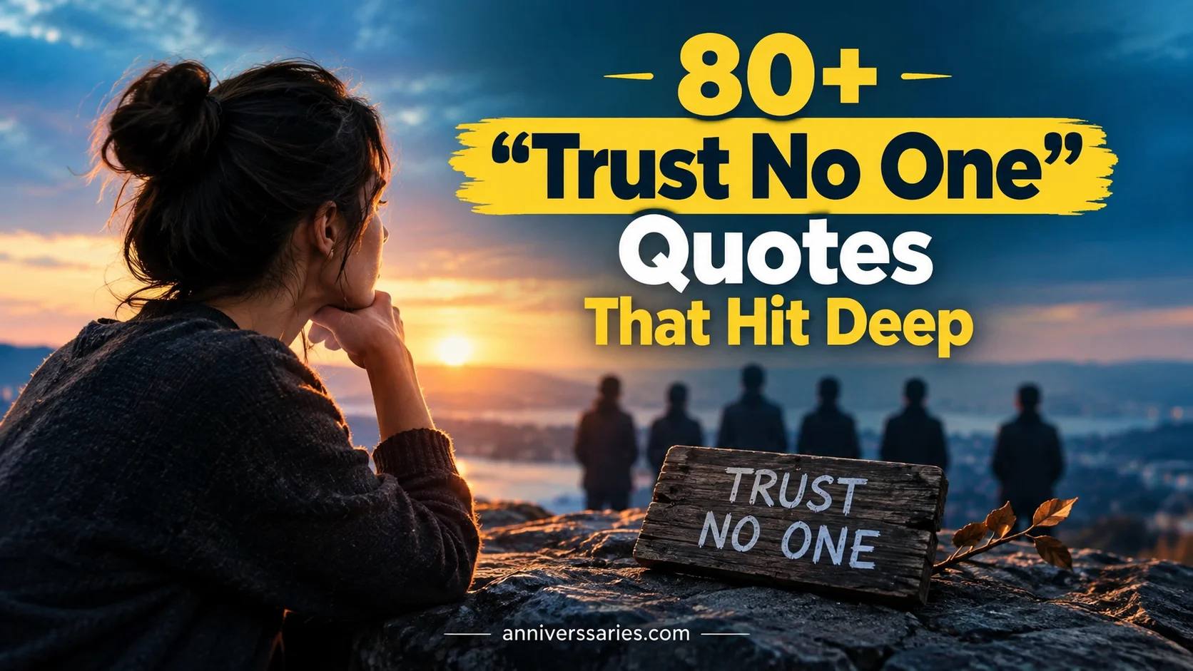 Trust No One Quotes" That Hit Deep